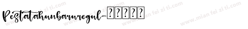 Pestatahunbaruregul字体转换