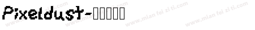 Pixeldust字体转换