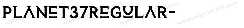 Planet37Regular字体转换