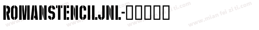 RomanStencilJNL字体转换