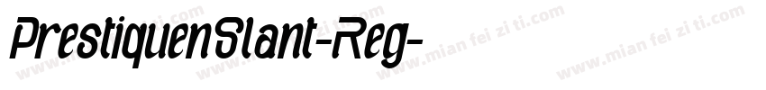 PrestiquenSlant-Reg字体转换