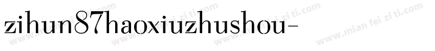 zihun87haoxiuzhushou字体转换