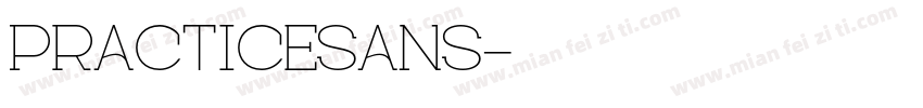 PracticeSans字体转换
