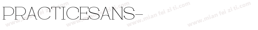 PracticeSans字体转换