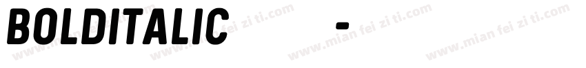 BOLDITALIC字体下载字体转换
