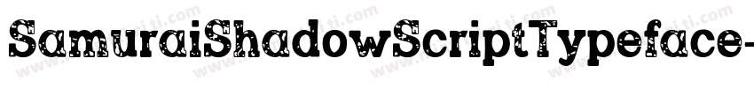 SamuraiShadowScriptTypeface字体转换