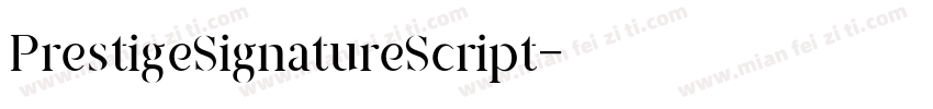 PrestigeSignatureScript字体转换