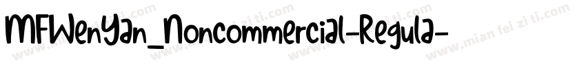 MFWenYan_Noncommercial-Regula字体转换