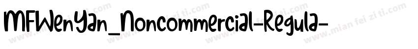 MFWenYan_Noncommercial-Regula字体转换