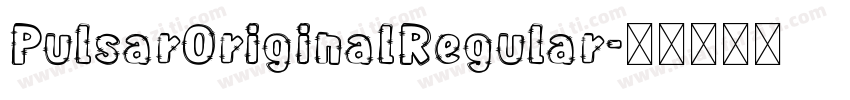 PulsarOriginalRegular字体转换