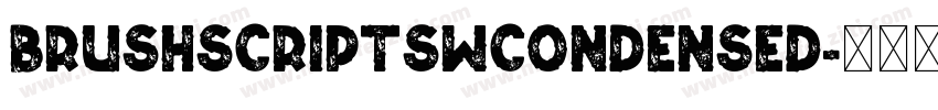 BrushScriptSWCondensed字体转换