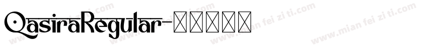 QasiraRegular字体转换 QasiraRegular字体转换