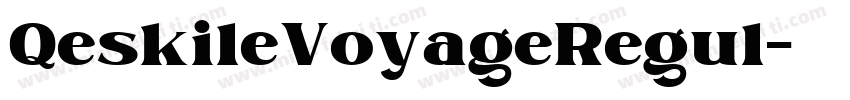 QeskileVoyageRegul字体转换