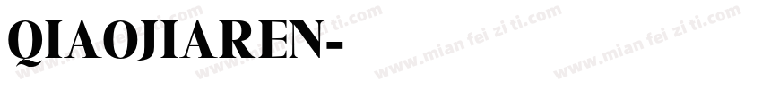 QIAOJIAREN字体转换