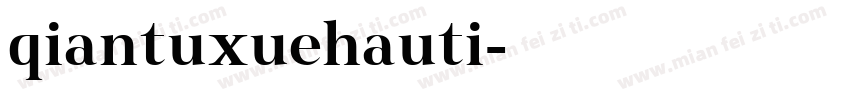 qiantuxuehauti字体转换