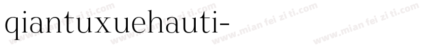 qiantuxuehauti字体转换