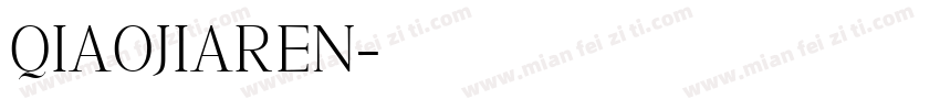 QIAOJIAREN字体转换