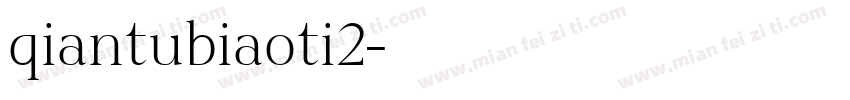 qiantubiaoti2字体转换