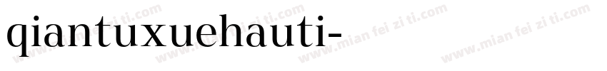 qiantuxuehauti字体转换