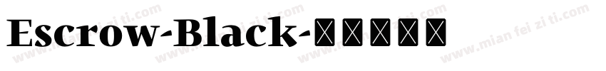Escrow-Black字体转换