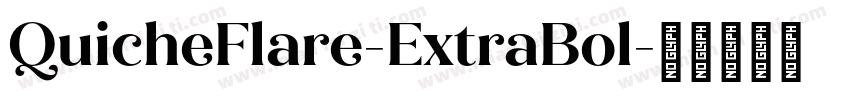 QuicheFlare-ExtraBol字体转换