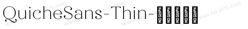 QuicheSans-Thin字体转换