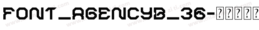 font_agencyb_36字体转换