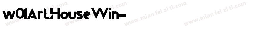w01ArtHouseWin字体转换