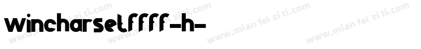 wincharsetffff-h字体转换