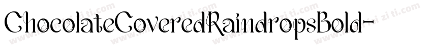 ChocolateCoveredRaindropsBold-WZMV字体转换