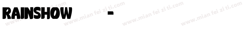 Rainshow字体下载字体转换