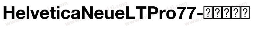 HelveticaNeueLTPro77字体转换