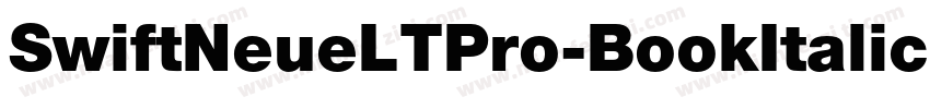 SwiftNeueLTPro-BookItalic字体转换