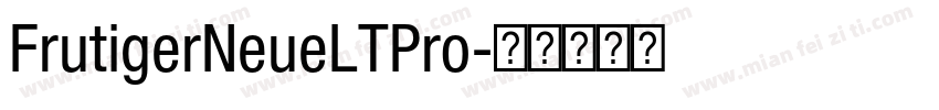 FrutigerNeueLTPro字体转换