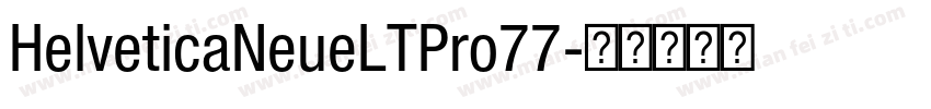 HelveticaNeueLTPro77字体转换