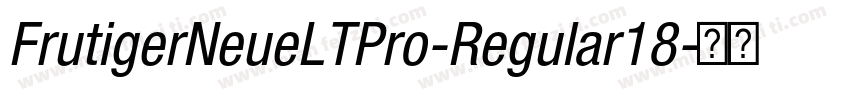 FrutigerNeueLTPro-Regular18字体转换