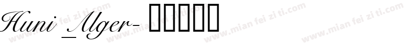 Huni_Alger字体转换