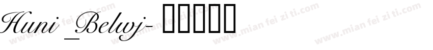 Huni_Belwj字体转换