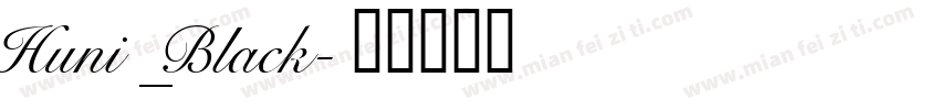 Huni_Black字体转换