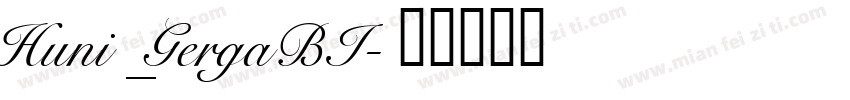 Huni_GergaBI字体转换