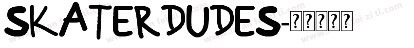 SKATERDUDES字体转换