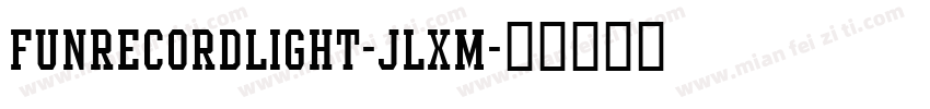FunrecordLight-JlXm字体转换
