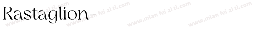 Rastaglion字体转换