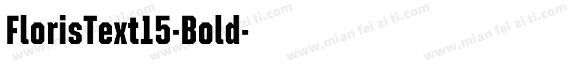 FlorisText15-Bold字体转换