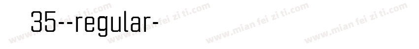 字体35--regular字体转换