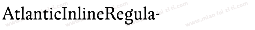 AtlanticInlineRegula字体转换