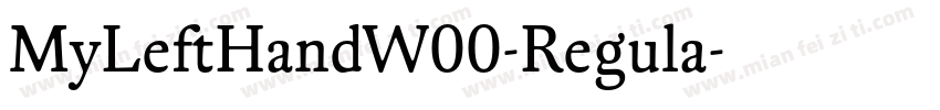 MyLeftHandW00-Regula字体转换