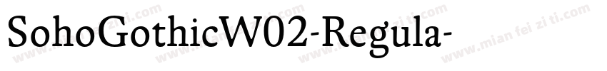 SohoGothicW02-Regula字体转换