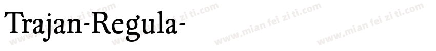 Trajan-Regula字体转换