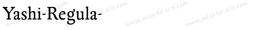 Yashi-Regula字体转换
